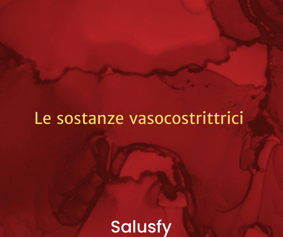 Le sostanze vasocostrittrici: l’importanza di un equilibrio impeccabile