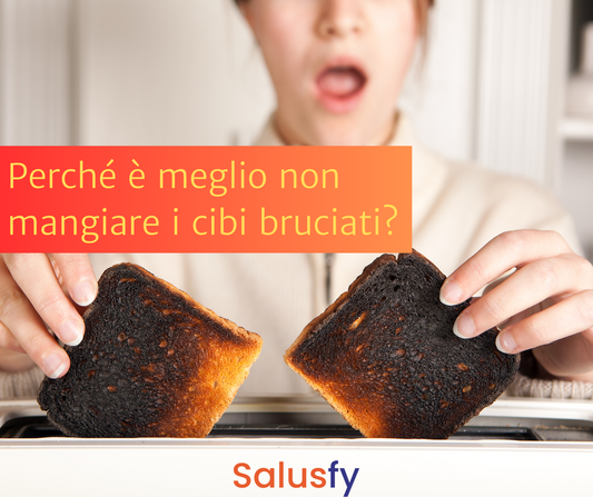 Perché è meglio non mangiare i cibi bruciati?